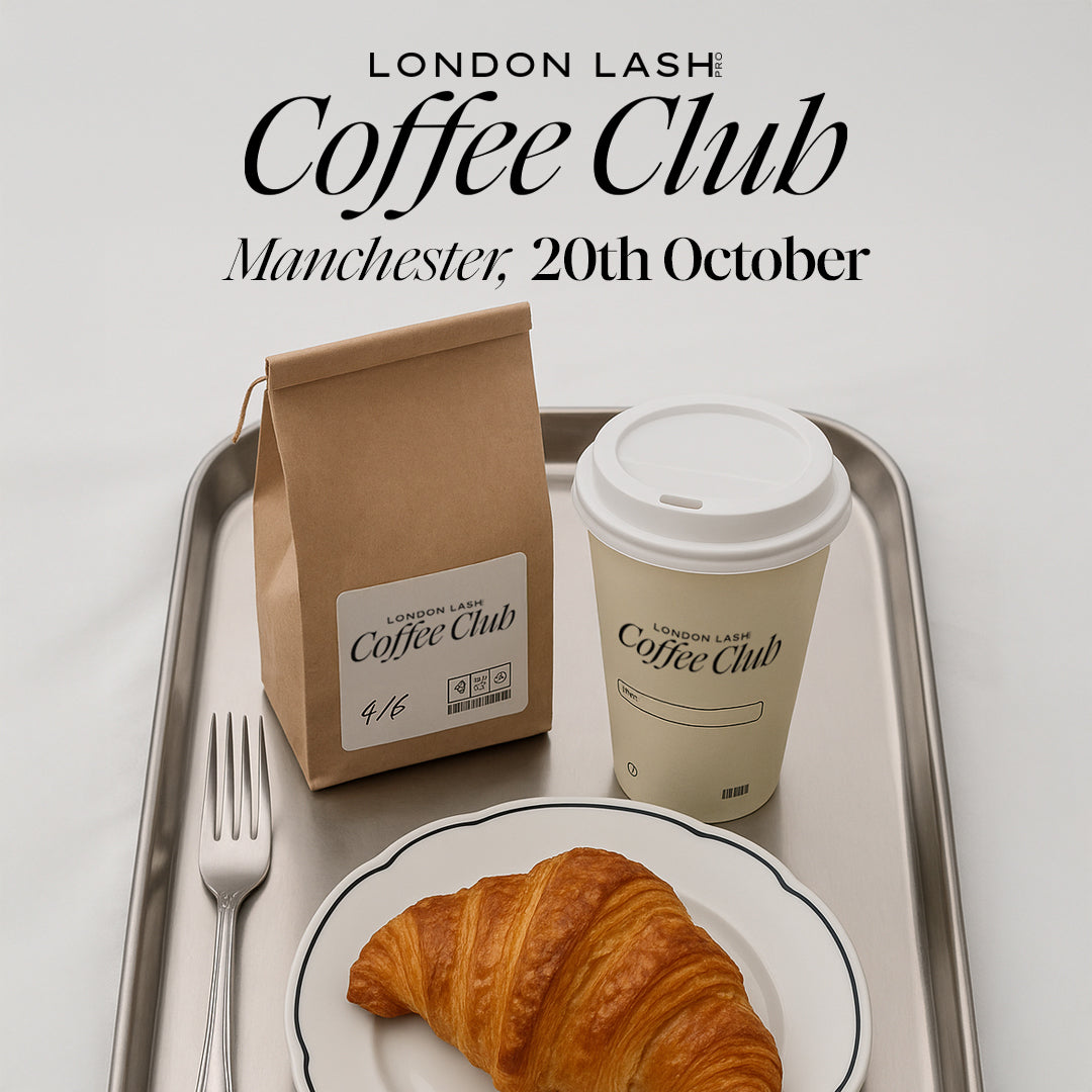 Coffee Club with London Lash - Manchester, 20th October