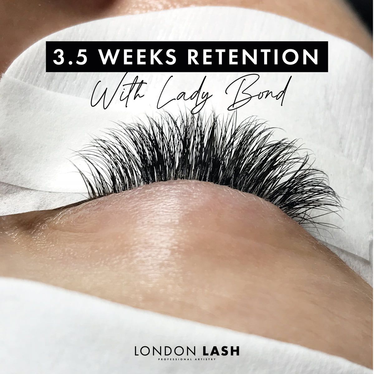 3.5 weeks of volume lash retention with Lady Bond Eyelash Extension Glue